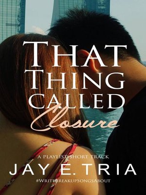 cover image of That Thing Called Closure